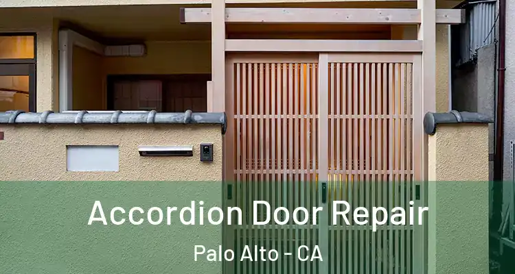  Accordion Door Repair Palo Alto - CA