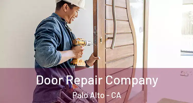  Door Repair Company Palo Alto - CA