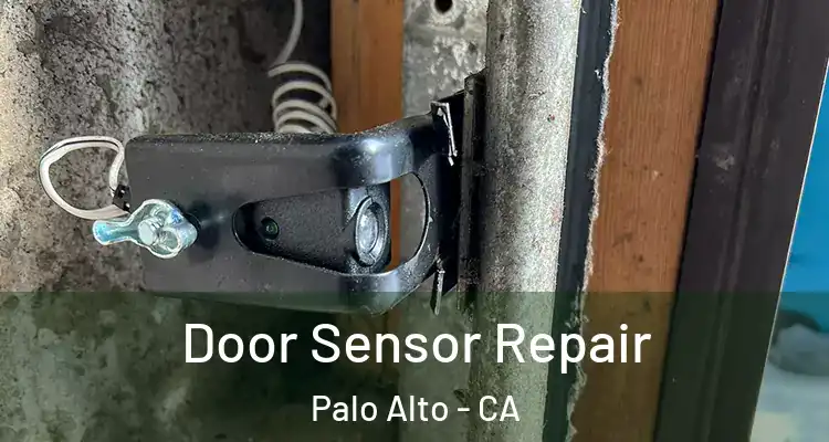  Door Sensor Repair Palo Alto - CA