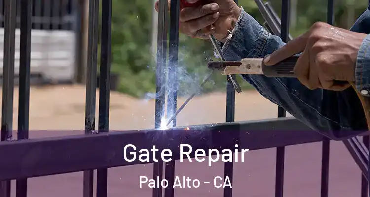  Gate Repair Palo Alto - CA