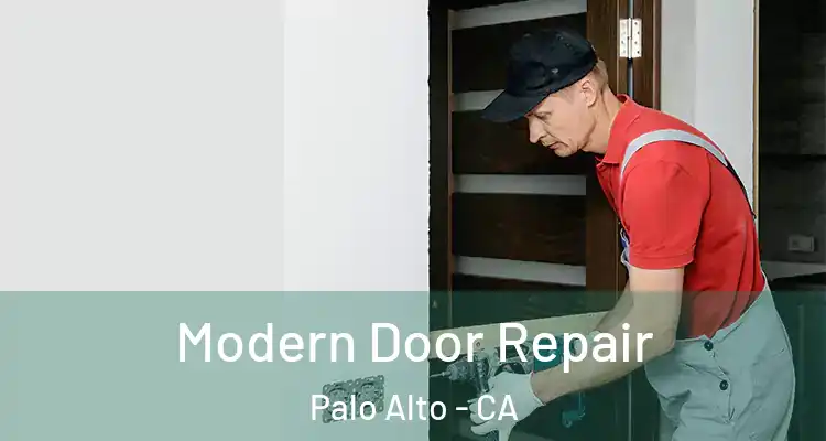  Modern Door Repair Palo Alto - CA