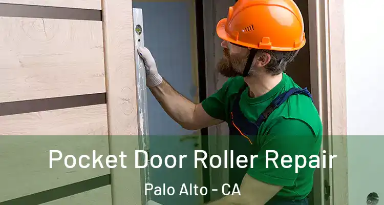  Pocket Door Roller Repair Palo Alto - CA