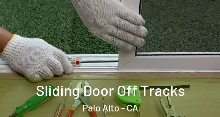  Sliding Door Off Tracks Palo Alto - CA