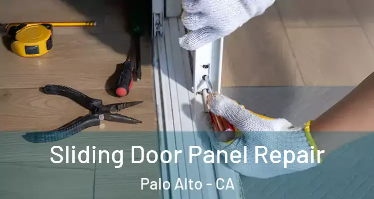  Sliding Door Panel Repair Palo Alto - CA