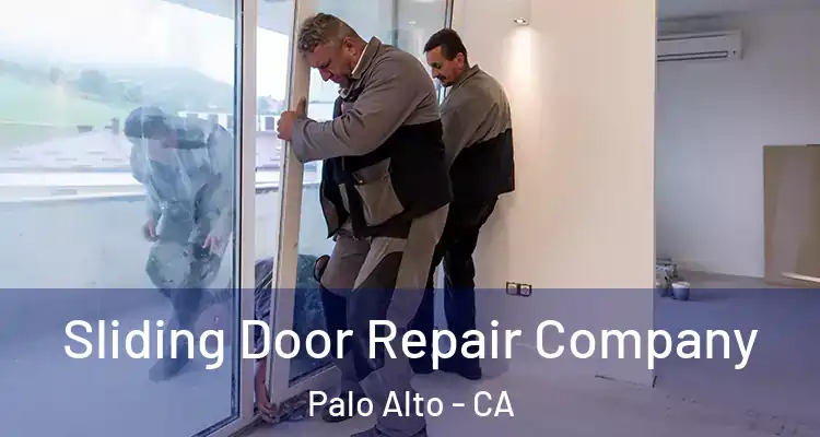  Sliding Door Repair Company Palo Alto - CA